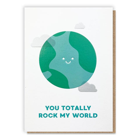 You Totally Rock My World Card