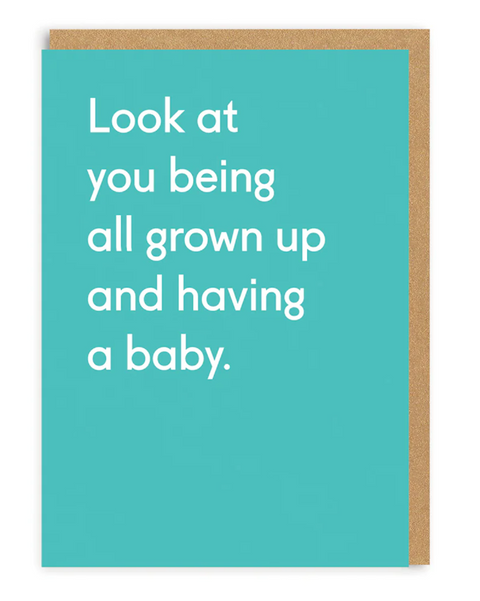 Grown Up and Having a Baby Card