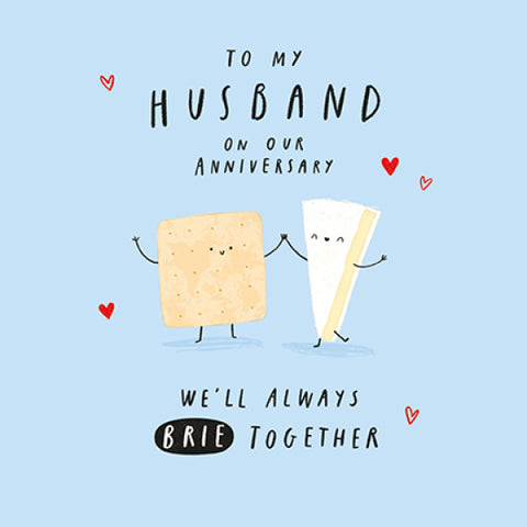 Husband Anniversary Always Brie Together