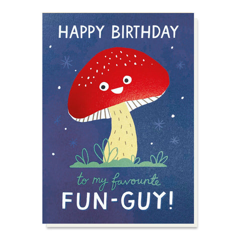 Fave Fun-Guy! Birthday Card